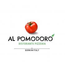 AL POMODORO RISTORANTE PIZZERIA BORN IN ITALY