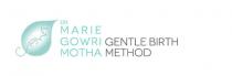 DR. MARIE GOWRI MOTHA GENTLE BIRTH METHOD