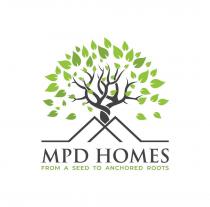 MPD HOMES FROM A SEED TO ANCHORED ROOTS