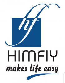 HF HIMFIY MAKES LIFE EASY