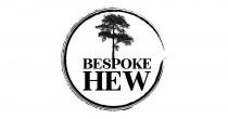 BESPOKE HEW