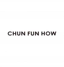 CHUN FUN HOW