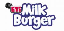 ETI MILK BURGER