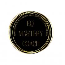 EQ MASTERY COACH MASTER COACH, ACCREDITED TRAINER WITH THE IPHM EST. 2019