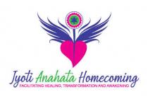 JYOTI ANAHATA HOMECOMING FACILITATING HEALING, TRANSFORMATION AND AWAKENING