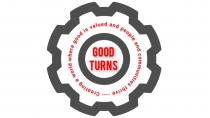 GOOD TURNS Creating a world where good is valued and people and communities thrive