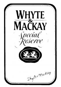 WHYTE & MACKAY Special Reserve Whyte & Mackay