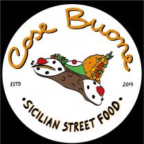 COSE BUONE ESTD 2017 . SICILIAN STREET FOOD .