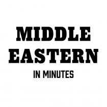 MIDDLE EASTERN IN MINUTES