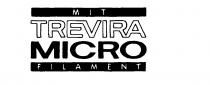 MIT TREVIRA MICRO FILAMENT