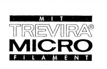 MIT TREVIRA MICRO FILAMENT