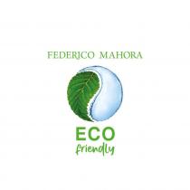 FEDERICO MAHORA ECO Friendly