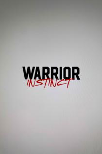 WARRIOR INSTINCT