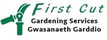 FIRST CUT GARDENING SERVICES GWASANAETH GARDDIO