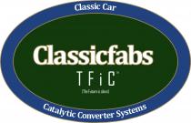 CLASSIC CAR CLASSICFABS TFIC TM (THE FUTURE IS CLEAN) CATALYTIC CONVERTER SYSTEMS