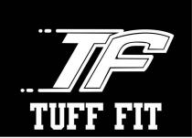 TF TUFF FIT