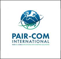 PAIR-COM INTERNATIONAL PAIRING-COMMUNICATIONS WITH STAFFING SOLUTIONS