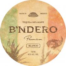 MADE IN MEXICO TEQUILA 100% AGAVE B'NDERO PREMIUM BLANCO 750 ML 40% ALC./VOL.