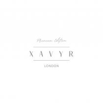 Premium Edition XAVYR LONDON