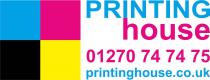 PRINTING HOUSE 01270 74 74 75 PRINTINGHOUSE.CO.UK