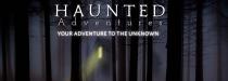 Haunted Adventures YOUR ADVENTURE TO THE UNKNOWN