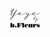 yeye by b.Fleurs