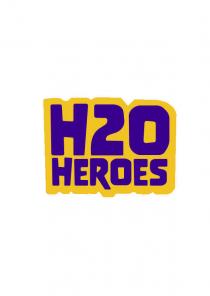 H20 HEROES