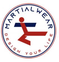 MARTIAL WEAR DESIGN YOUR LIFE