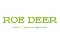 ROE DEER STOVE OVEN BBQ FIRE PLACE