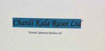 CHARDI KALA RASOI LTD 