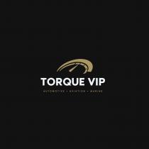 TORQUE VIP AUTOMOTIVE · AVIATION . MARINE