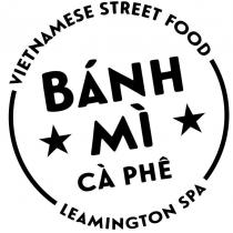 VIETNAMESE STREET FOOD BANH MI CÀ PHÊ LEAMINGTON SPA