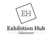 EH EXHIBITION HUB EDUTAINMENT