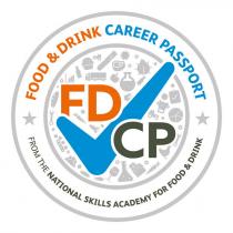 FOOD & DRINK CAREER PASSPORT FROM THE NATIONAL SKILLS ACADEMY FOR FOOD & DRINK FDCP