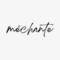 MÉCHANTE