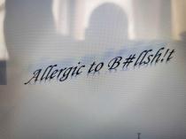 ALLERGIC TO B#LLSH!T