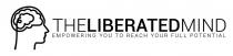 THE LIBERATED MIND EMPOWERING YOU TO REACH YOUR FULL POTENTIAL