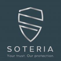 SOTERIA YOUR TRUST. OUR PROTECTION.