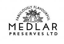 FABULOUSLY FLAVOURFUL MEDLAR PRESERVES LTD