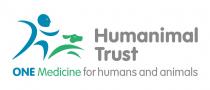 HUMANIMAL TRUST ONE MEDICINE FOR HUMANS AND ANIMALS