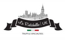 LA RUSTICHELLA UK TRUFFLE SPECIALTIES