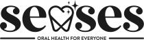 SENSES ORAL HEALTH FOR EVERYONE