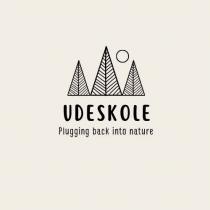 UDESKOLE PLUGGING BACK INTO NATURE