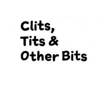 Clits, Tits & Other Bits