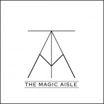 THE MAGIC AISLE