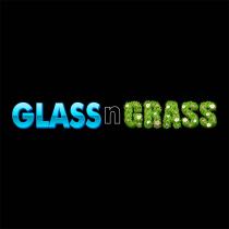 Glass n Grass