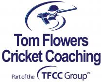 TOM FLOWERS CRICKET COACHING LTD PART OF THE TFCC GROUP LTD