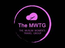 The MWTG THE MUSLIM WOMEN'S TRAVEL GROUP