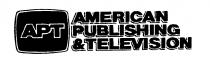 APT AMERICAN PUBLISHING & TELEVISION
