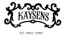 KAYSENS THE GREAT GUMBO